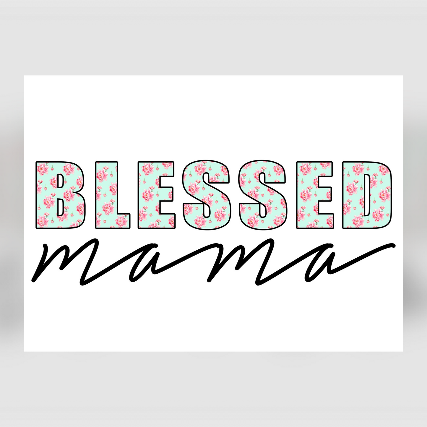 Adult T-shirt - BLESSED Mama