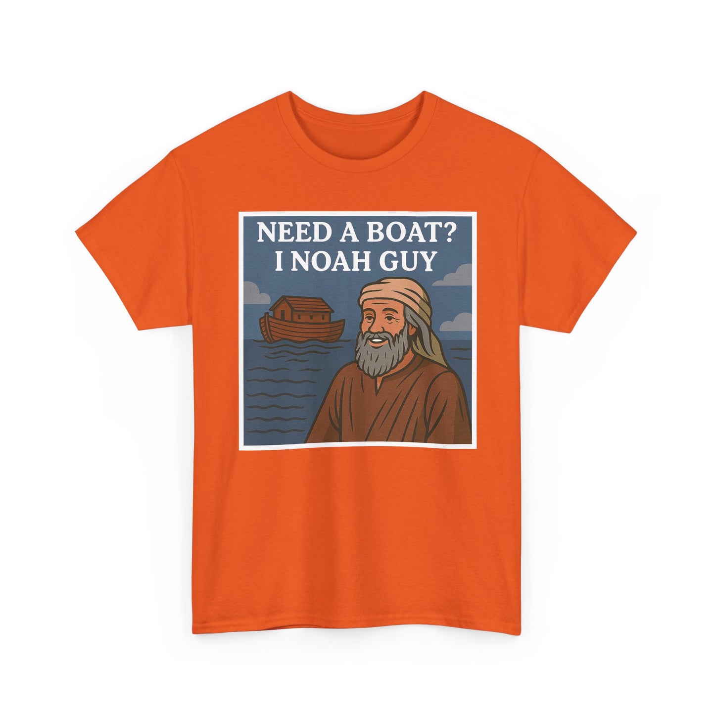 Adult T-shirt - Need a Boat? I Noah Guy