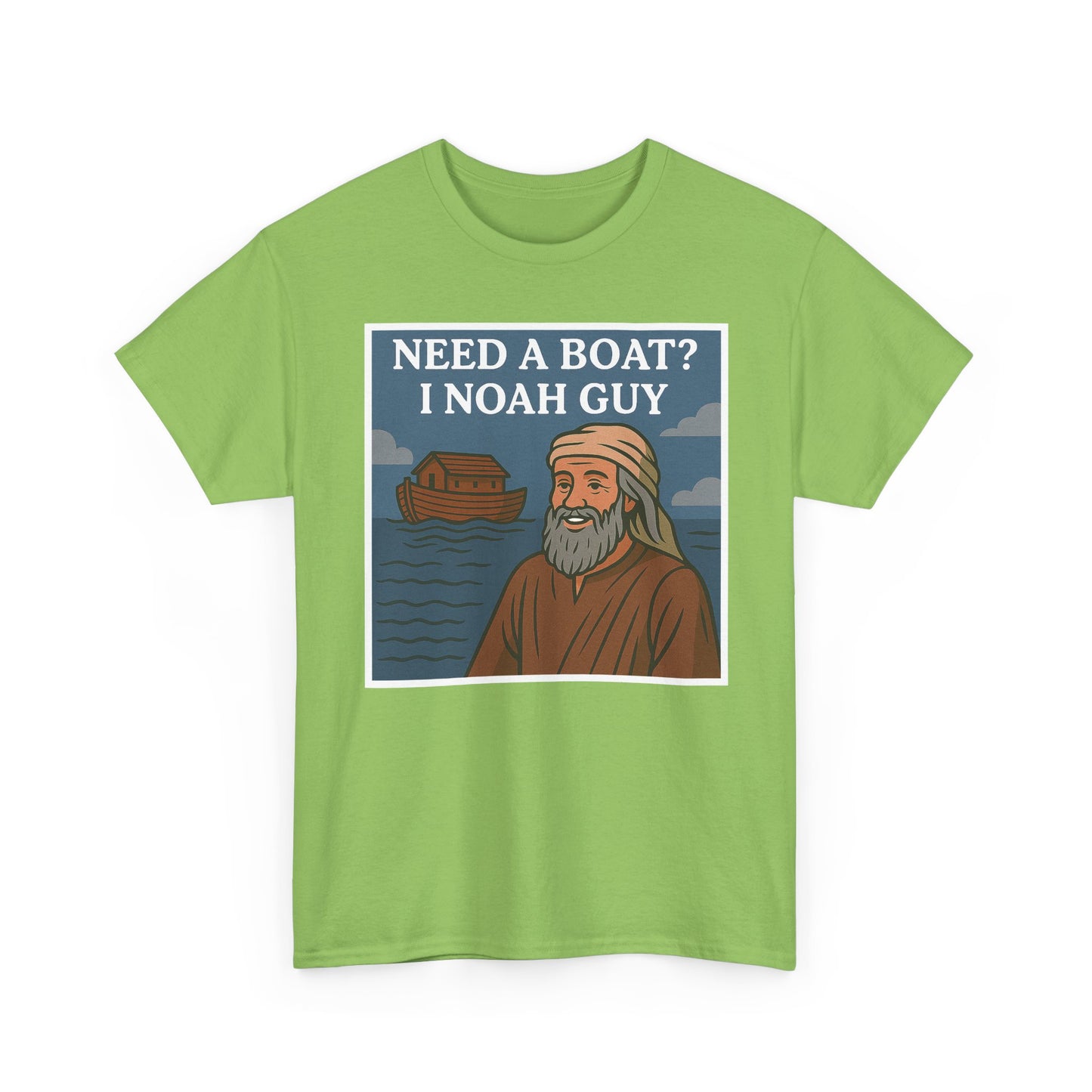 Adult T-shirt - Need a Boat? I Noah Guy