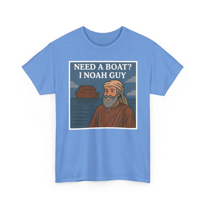 Adult T-shirt - Need a Boat? I Noah Guy