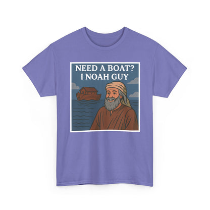 Adult T-shirt - Need a Boat? I Noah Guy