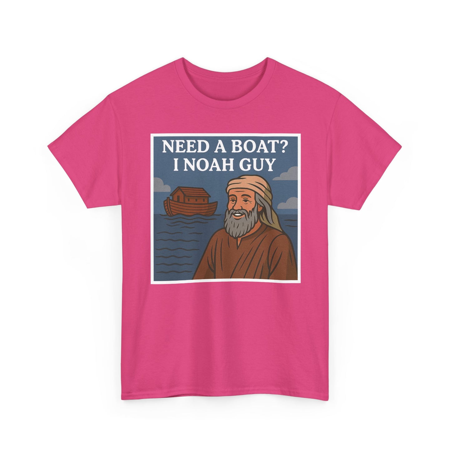 Adult T-shirt - Need a Boat? I Noah Guy
