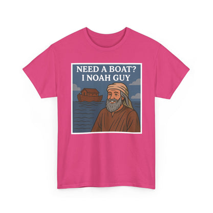 Adult T-shirt - Need a Boat? I Noah Guy