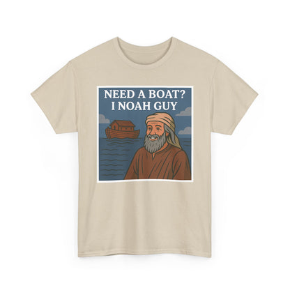 Adult T-shirt - Need a Boat? I Noah Guy