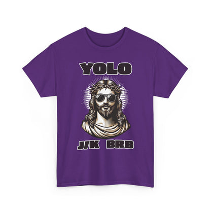 Adult T-shirt - YOLO J/K BRB