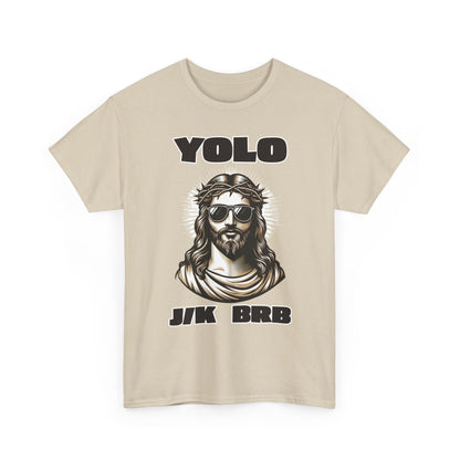 Adult T-shirt - YOLO J/K BRB