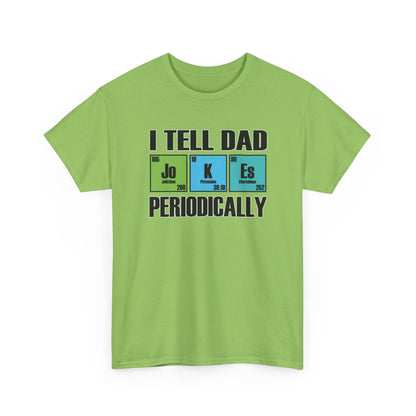 Adult T-shirt - I Tell Dad Jokes Periodically