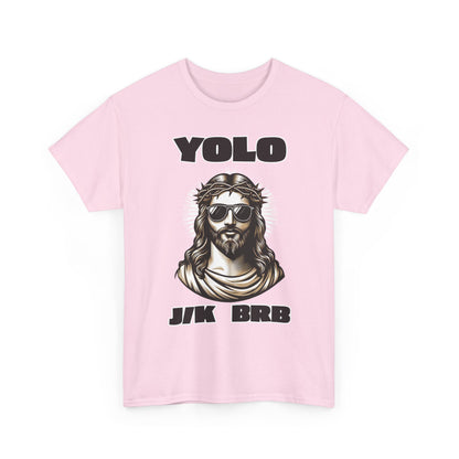 Adult T-shirt - YOLO J/K BRB