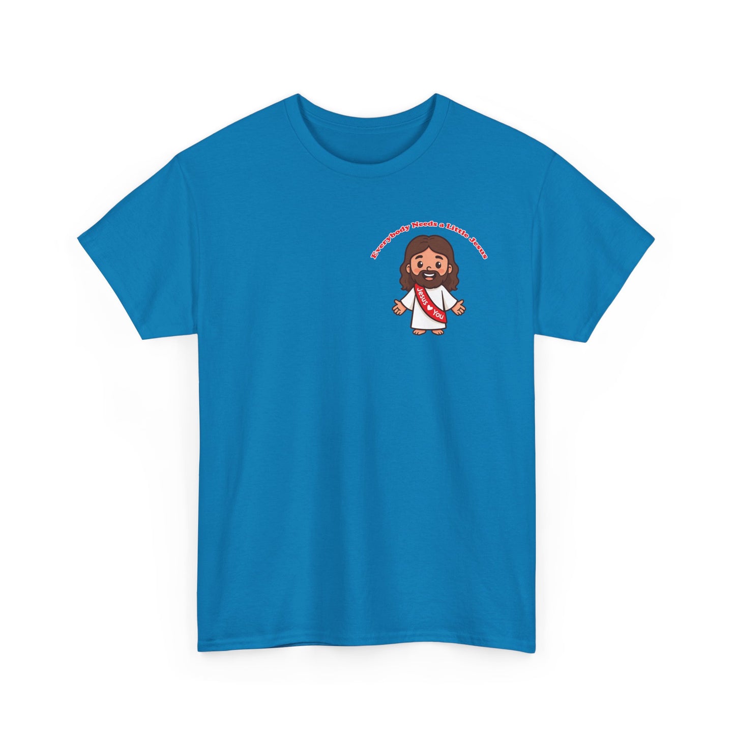 Youth T-shirt - Everybody Needs a Little Jesus