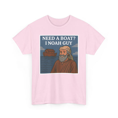 Adult T-shirt - Need a Boat? I Noah Guy