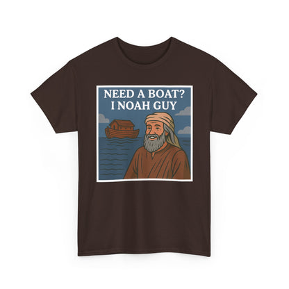 Adult T-shirt - Need a Boat? I Noah Guy