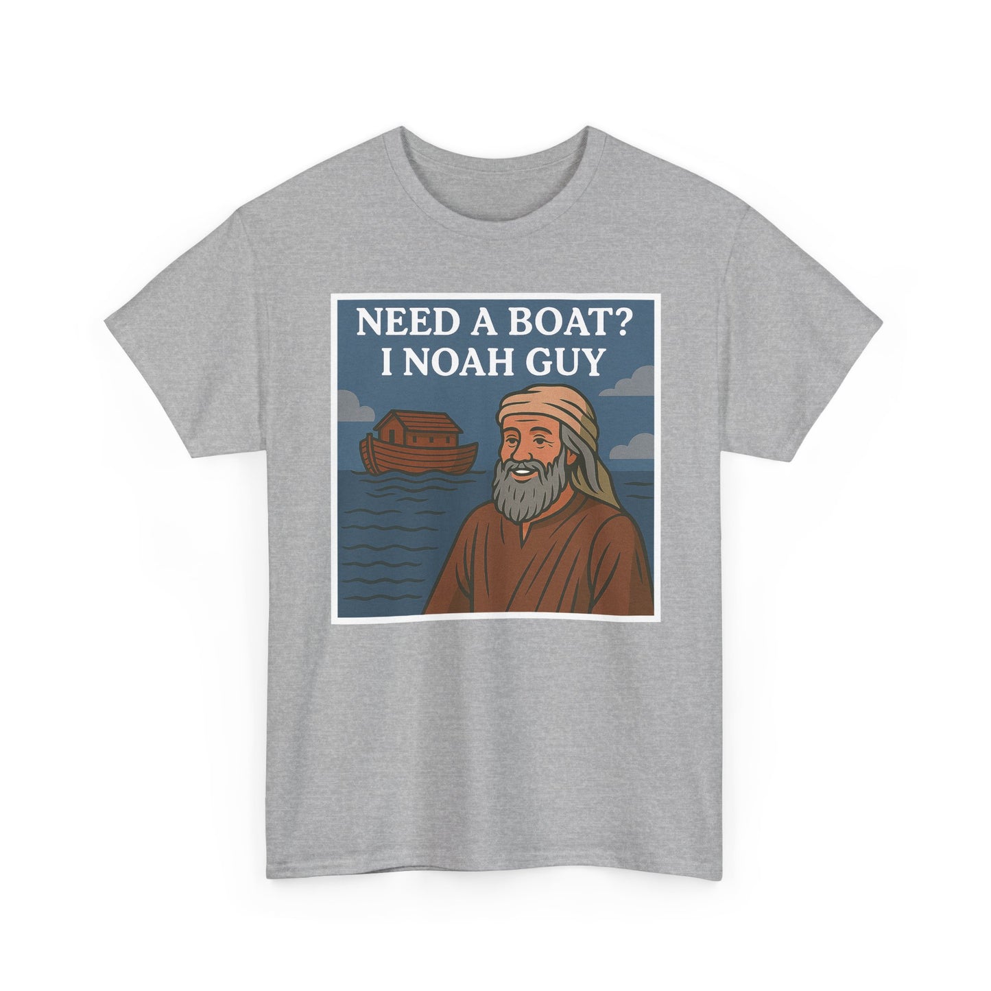 Adult T-shirt - Need a Boat? I Noah Guy
