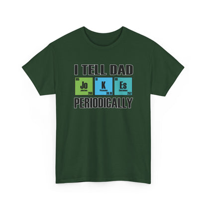 Adult T-shirt - I Tell Dad Jokes Periodically