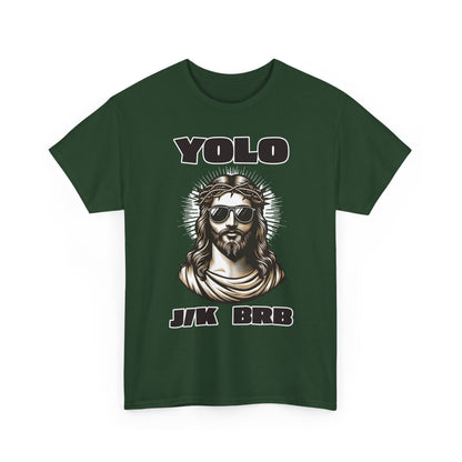 Adult T-shirt - YOLO J/K BRB