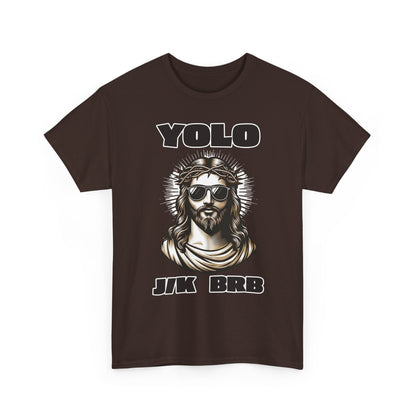 Adult T-shirt - YOLO J/K BRB