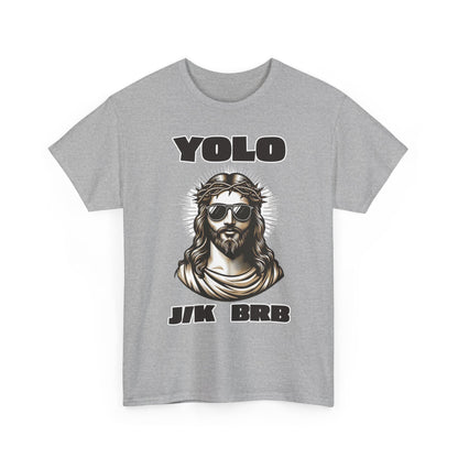 Adult T-shirt - YOLO J/K BRB
